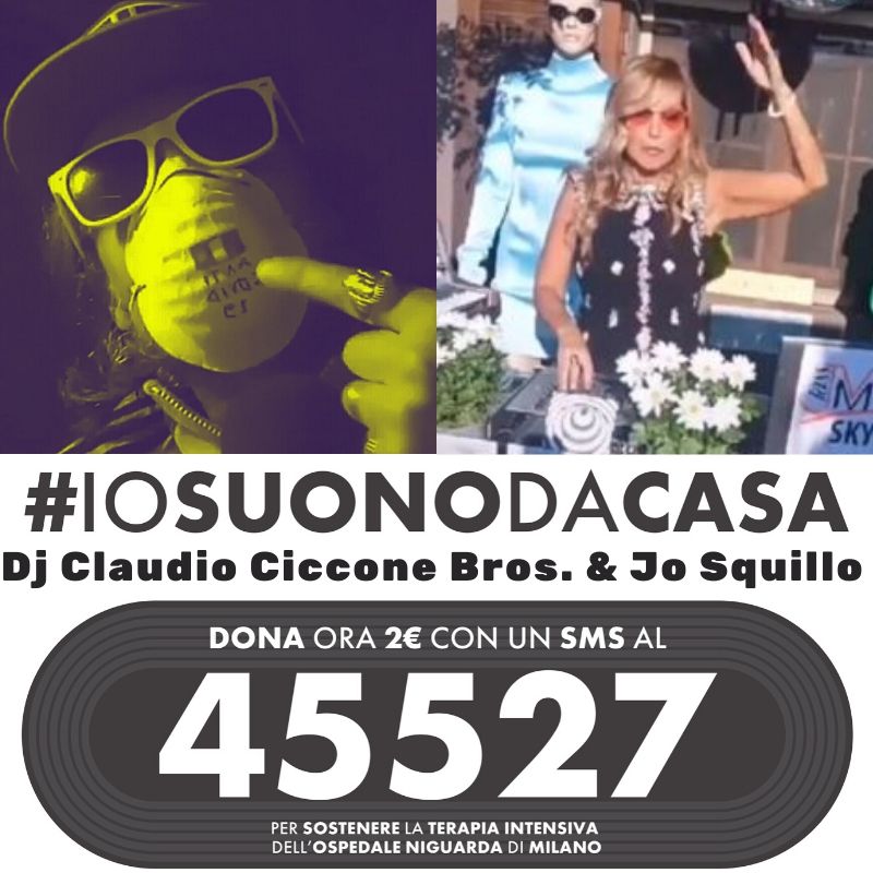 Da Jo Squillo a Dj Claudio Ciccone Bros in da House #iosuonodacasa