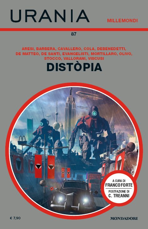Urania Millemondi 87 “Distòpia”: tredici storie di fantascienza italiana. E ce n’è una sulla Covid-19