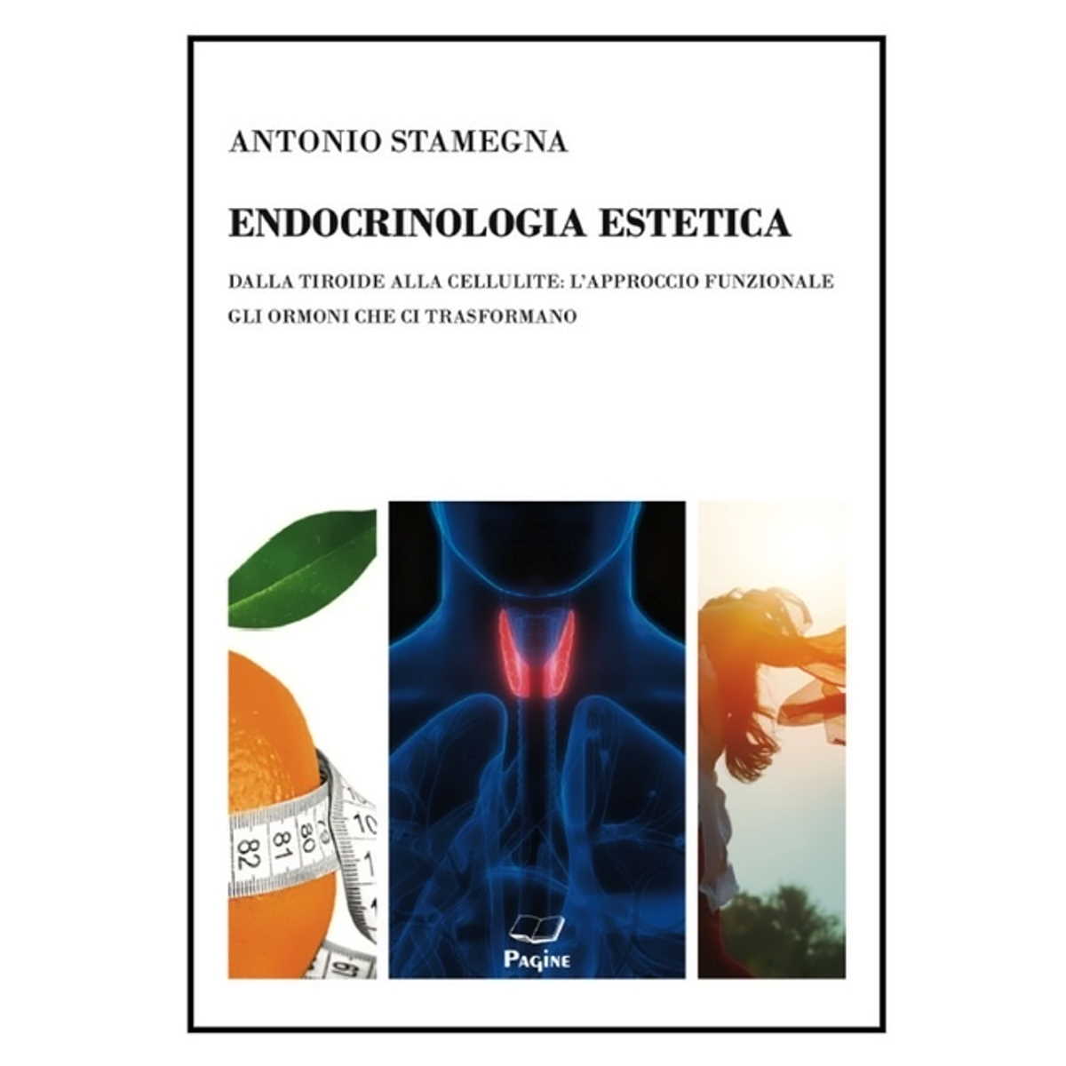 Libri: Endocrinologia Estetica di Antonio Stamegna