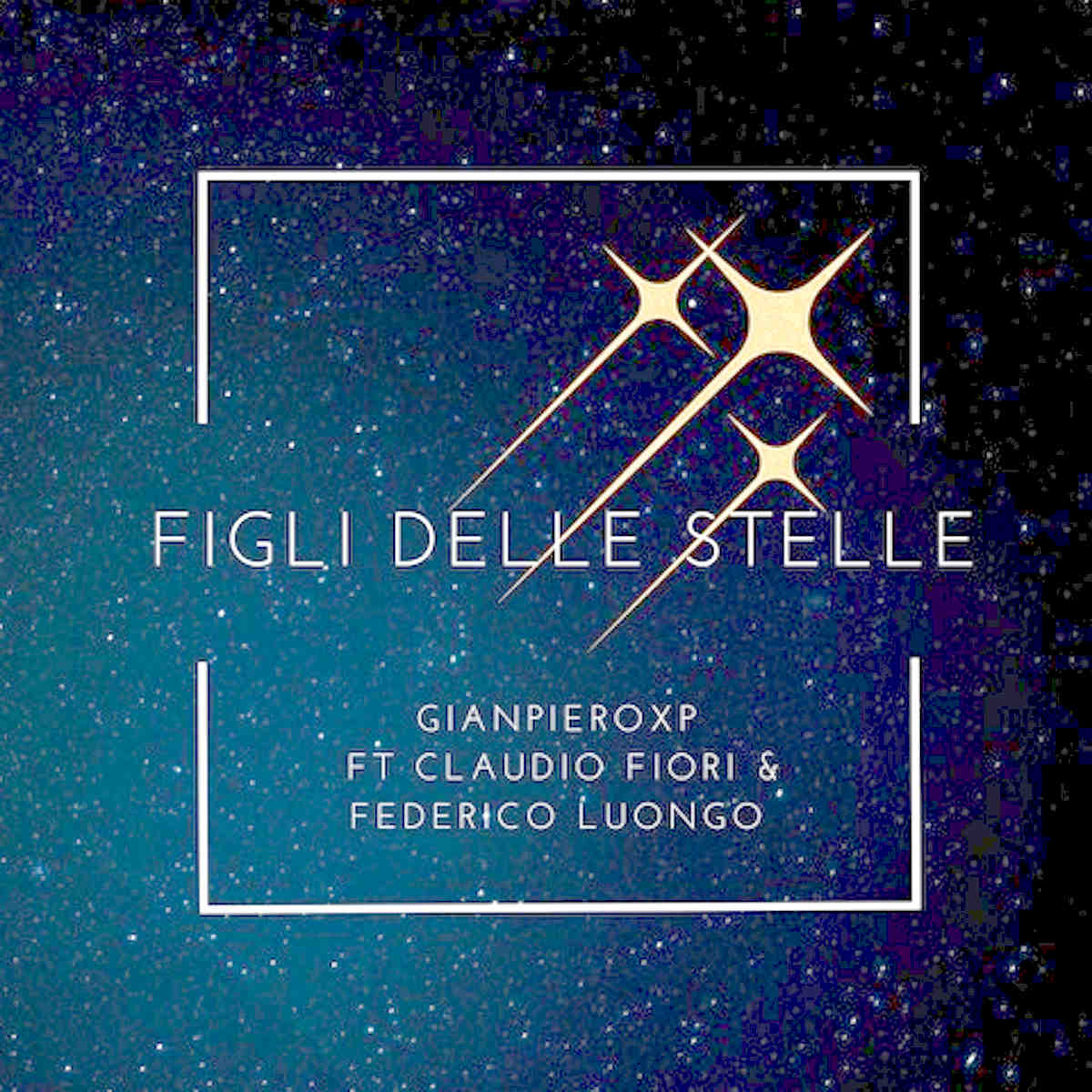 Figli delle stelle, la nuova cover ufficiale è firmata da Gianpiero Xp FT Claudio Fiori & Federico Luongo