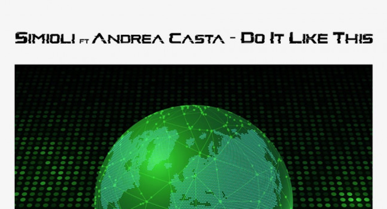 Simioli ft Andrea Casta: si balla con Do It Like This (Cogito Records)