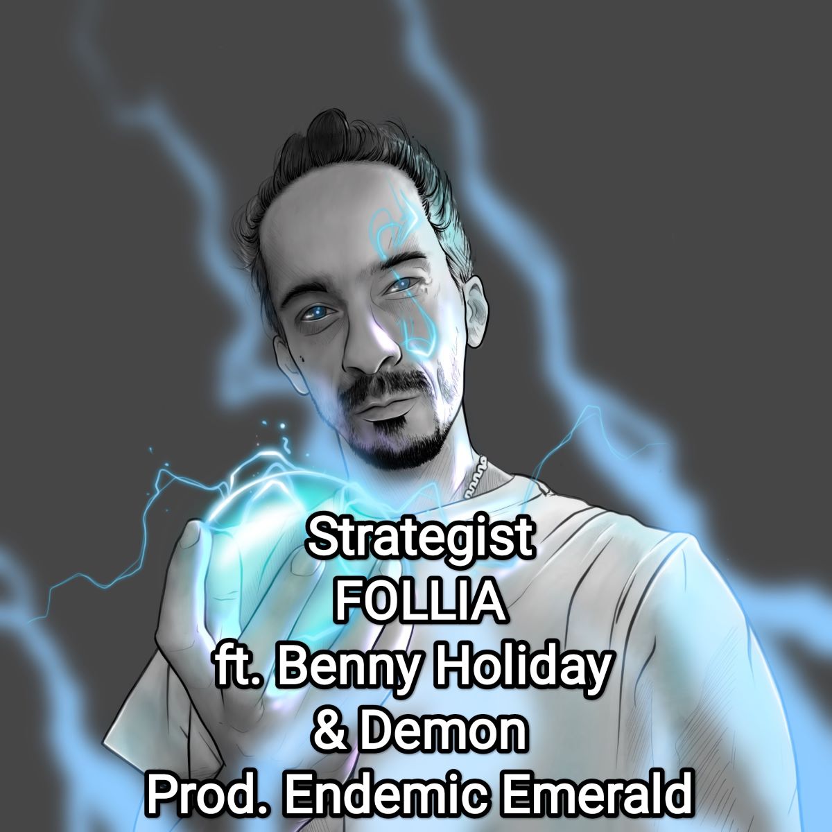 Strategist feat. Benny Holiday & Demon - “Follia”