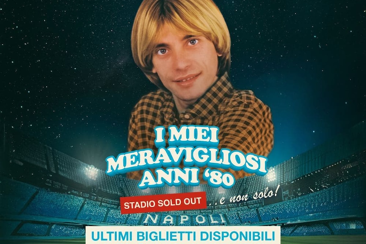 Cresce l’attesa per “I Miei Meravigliosi Anni '80…E Non Solo!”, il concerto - evento di Nino D'Angelo, sabato 29 giugno allo Stadio Diego Armando Maradona di Napoli.