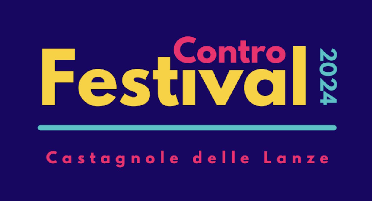 Festival Contro 2024 Castagnole delle Lanze (AT) “FESTIVAL DELLA CANZONE D’IMPEGNO” Dal 23 al 31 agosto