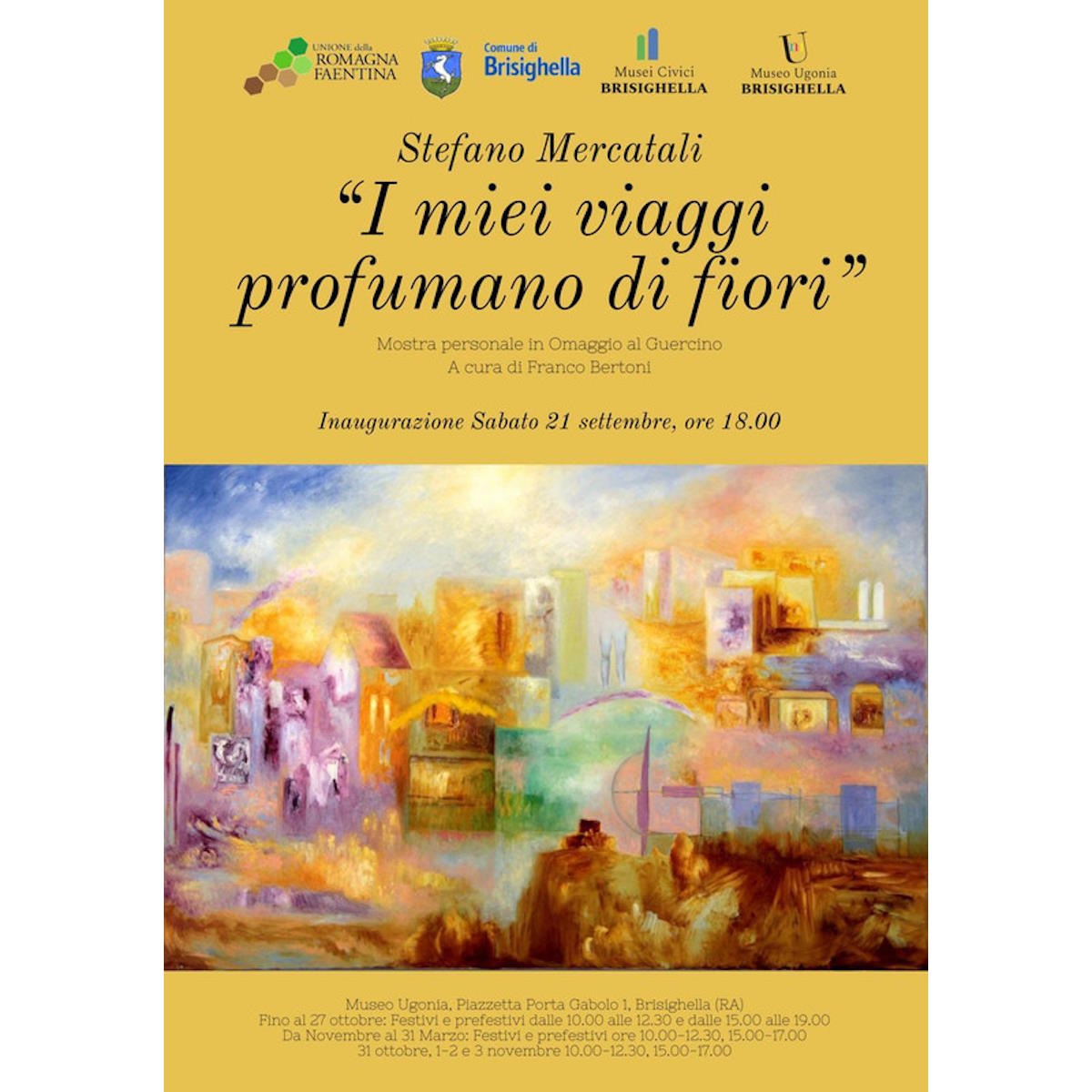 A Brisighella (Ra) mostra dell’artista marradese Stefano Mercatali “I miei viaggi profumano di fiori”