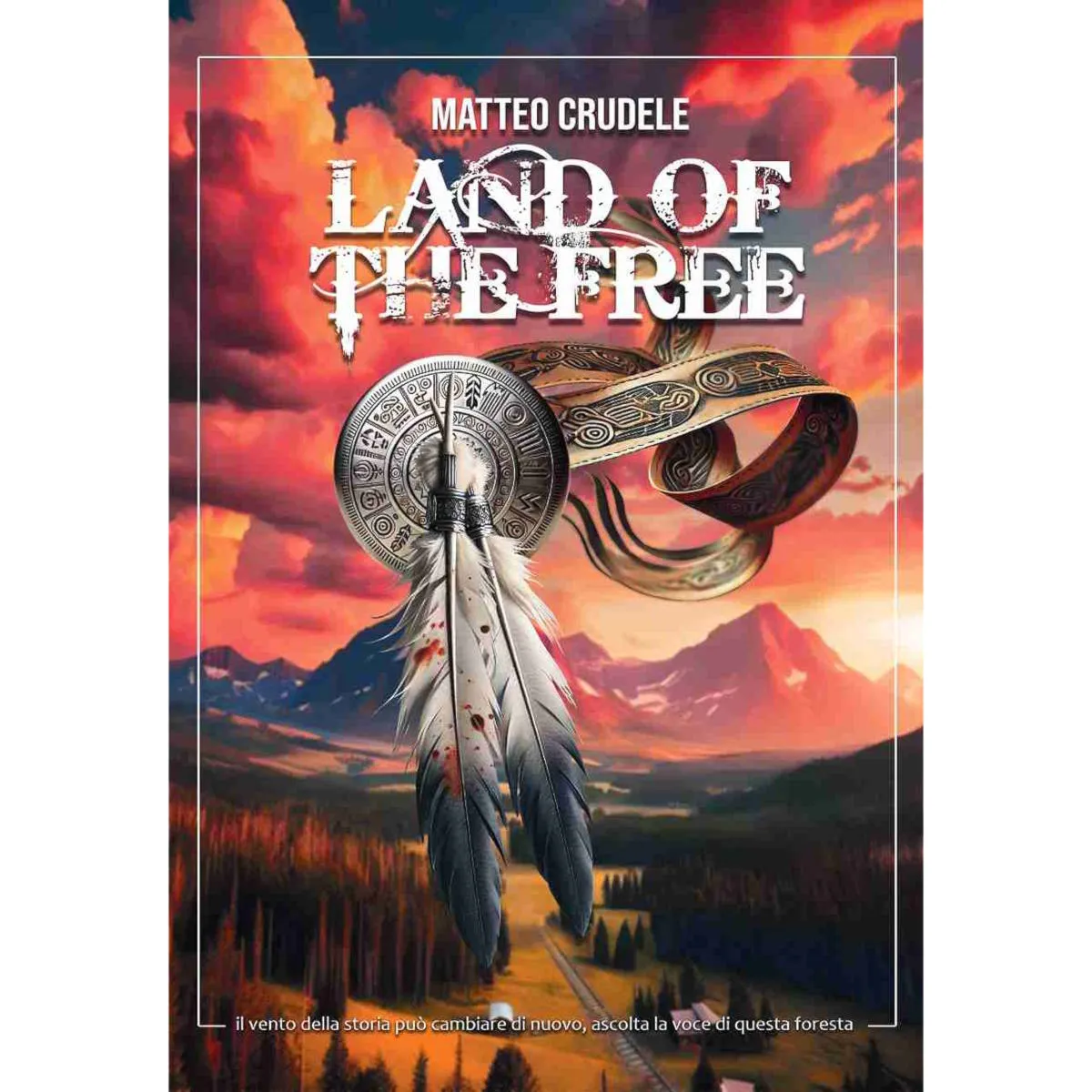 Matteo Crudele pubblica il romanzo “Land of the Free”