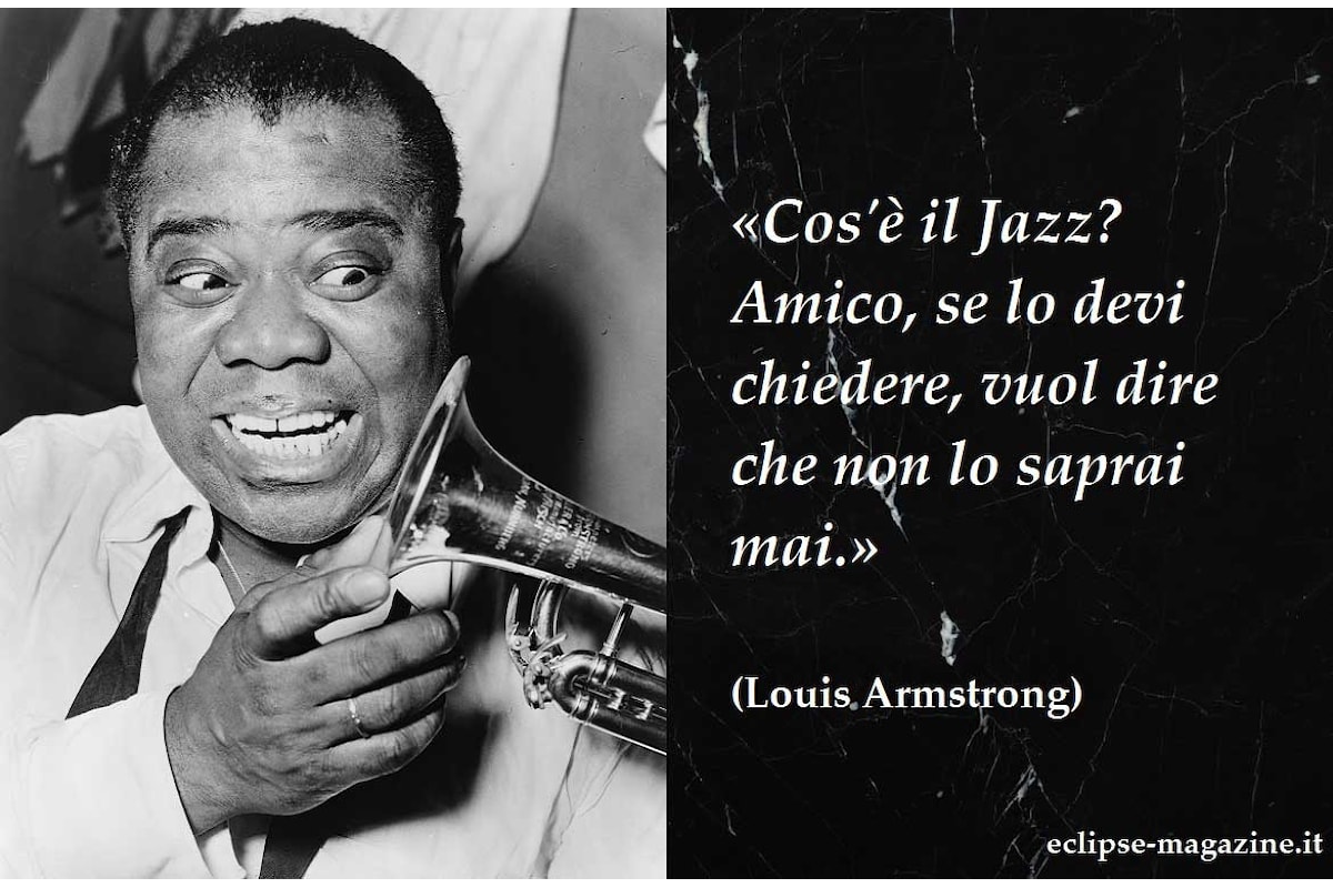 Aforisma di oggi, 16 Maggio: Louis Armstrong