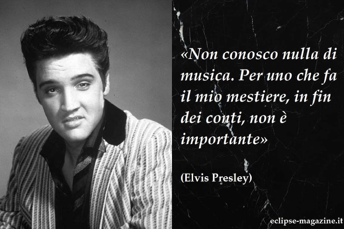 Aforisma di oggi, 25 Maggio: Elvis Presley