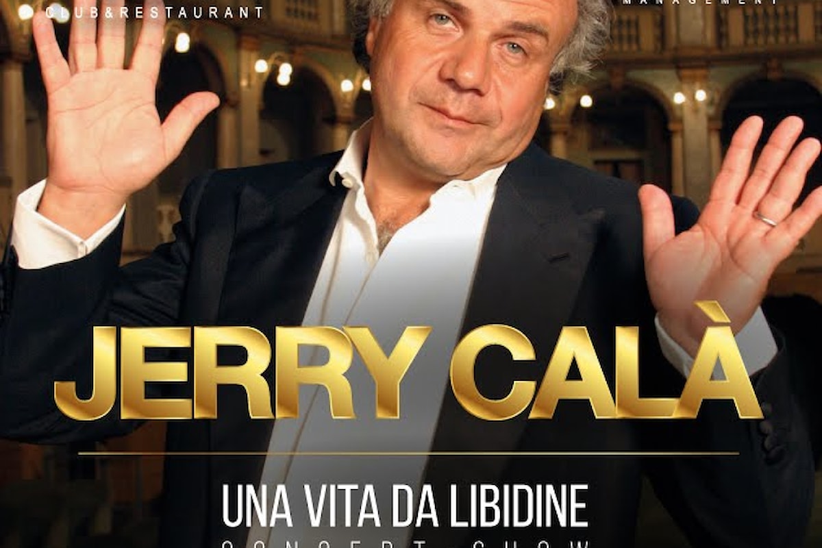 18/1/18, Jerry Calà al Noir Club & Restaurant di Lissone (MB) con il suo concert - show Una vita da libidine