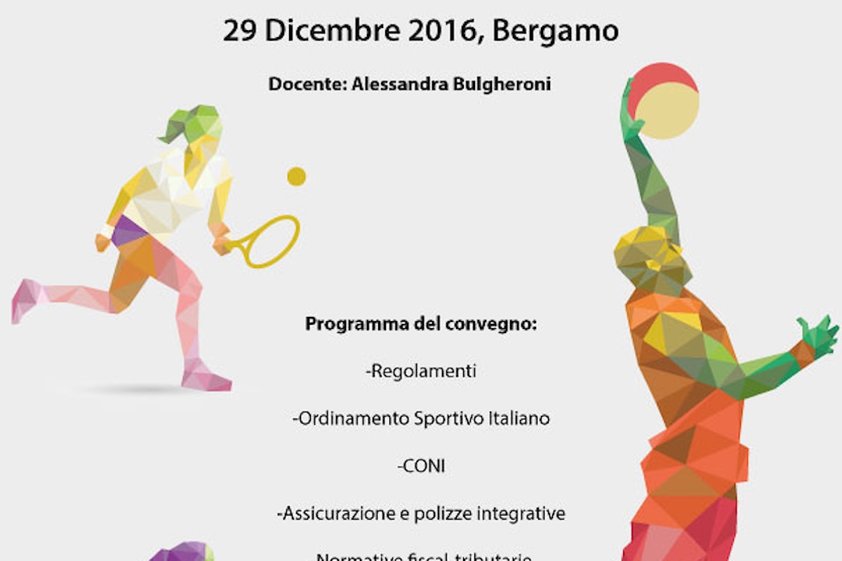 Convegno a Bergamo sulle normative fiscali in ambito sportivo, 29 dicembre 2016